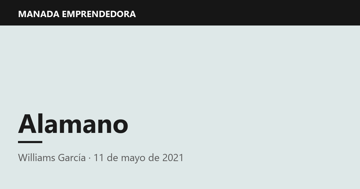 Alamano, Williams García