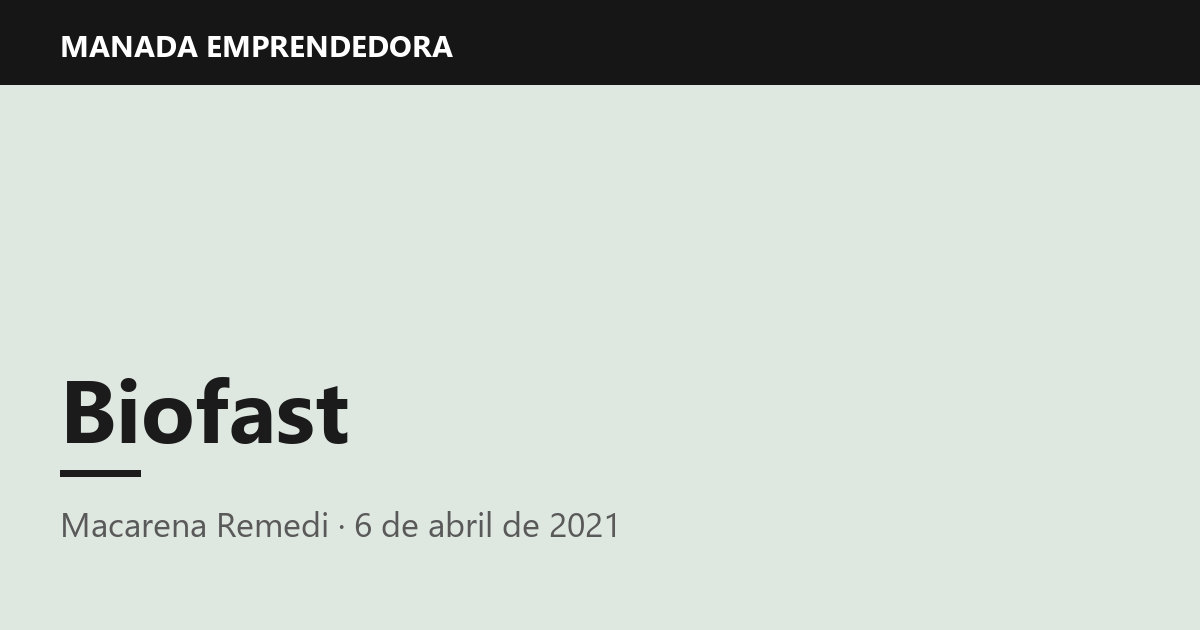Biofast, Macarena Remedi