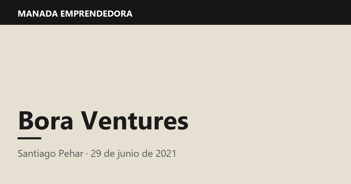Bora Ventures, Santiago Pehar