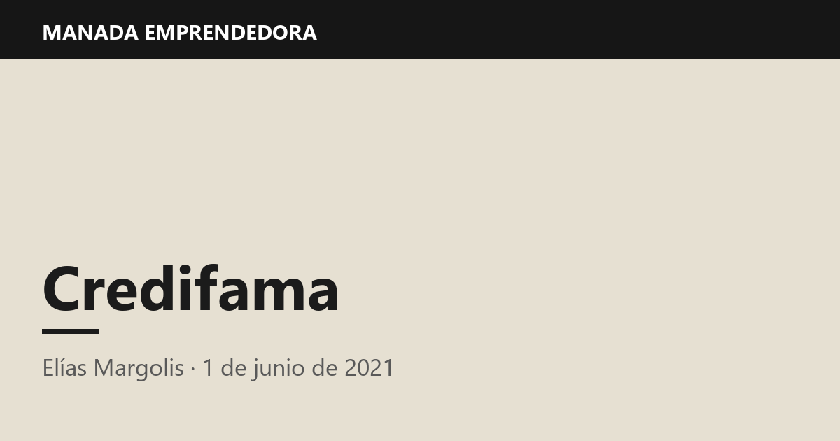 Credifama, Elías Margolis