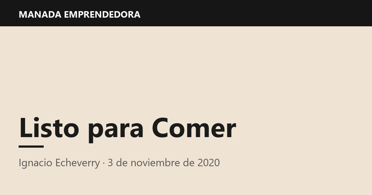 Listo para Comer, Ignacio Echeverry