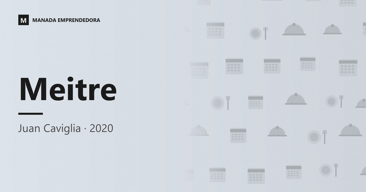 Tarjeta con el nombre de Meitre, el software de reservas para restaurantes de Juan Caviglia, su cofundador, entrevistado en Manada Emprendedora en 2020