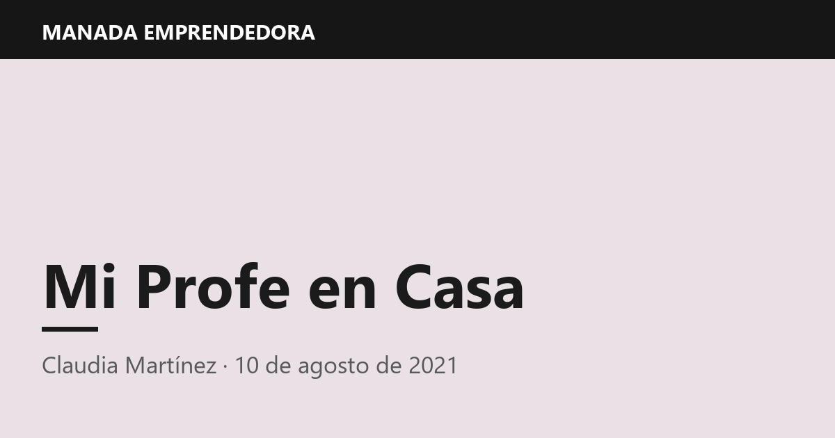 Mi Profe en Casa, Claudia Martínez