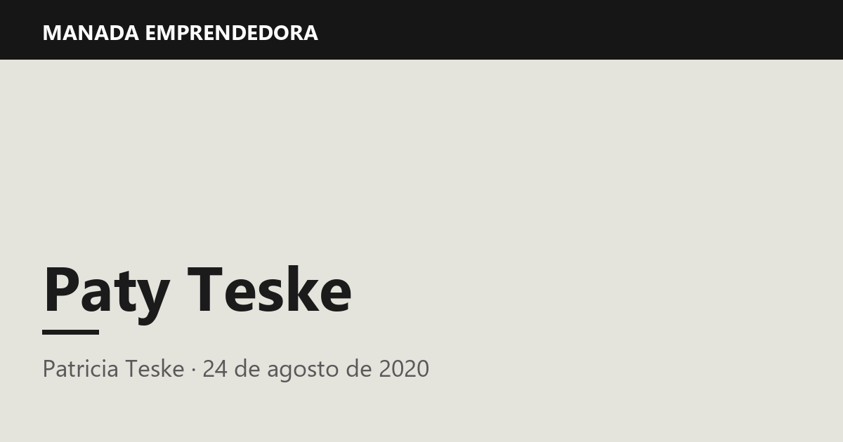 Paty Teske, Patricia Teske