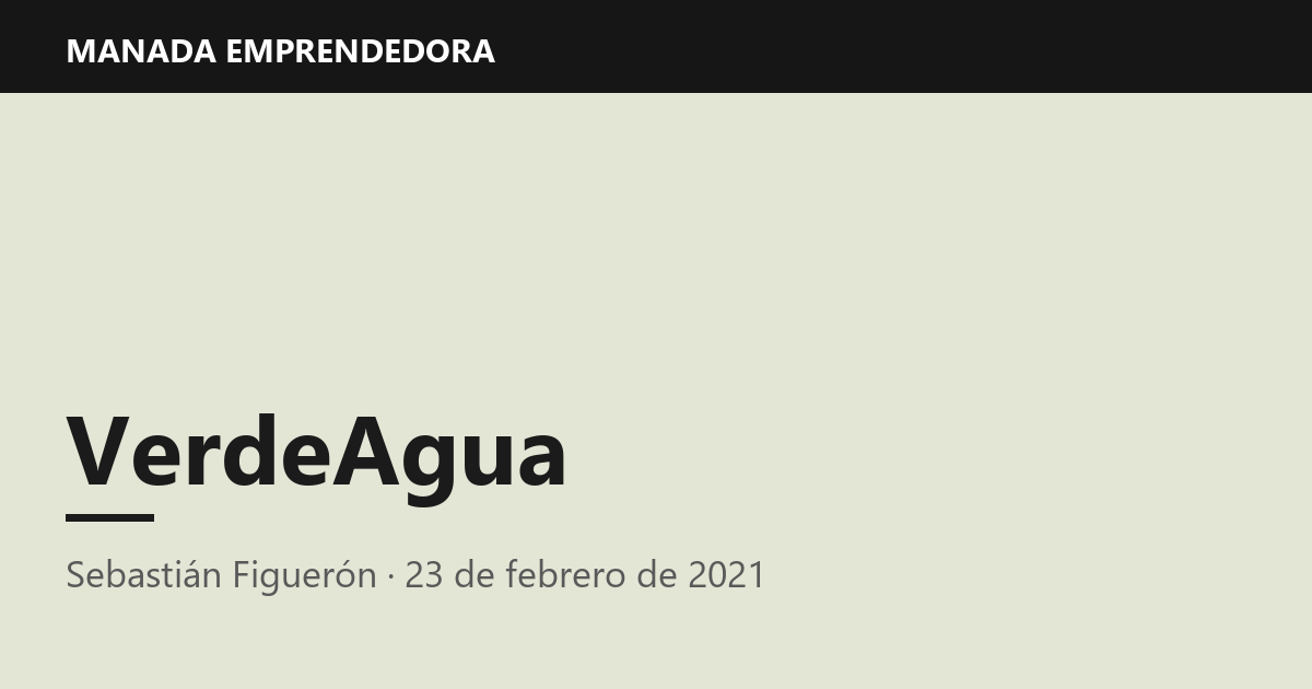 VerdeAgua, Sebastián Figuerón