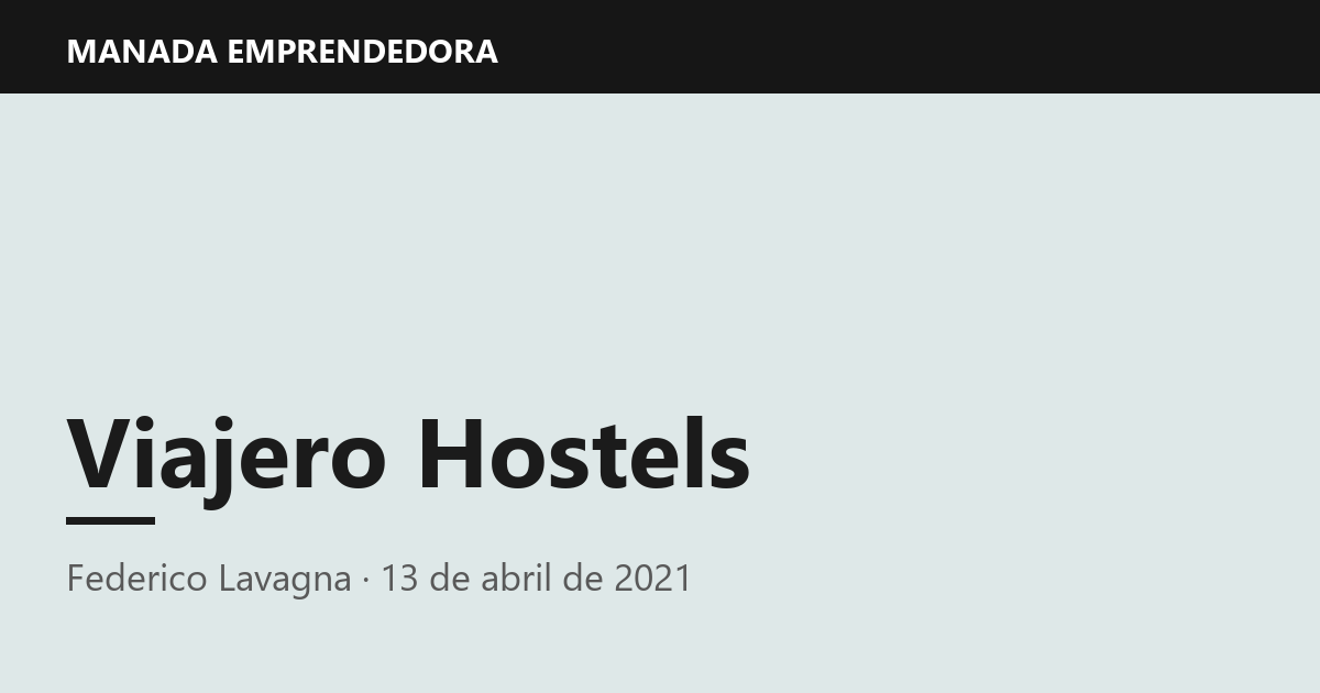 Viajero Hostels, Federico Lavagna