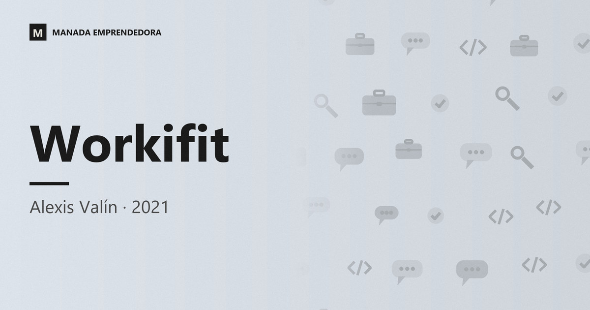 Tarjeta con el nombre de Workifit, la plataforma uruguaya de empleo tech cofundada por Alexis Valín, entrevistado en Manada Emprendedora en 2021
